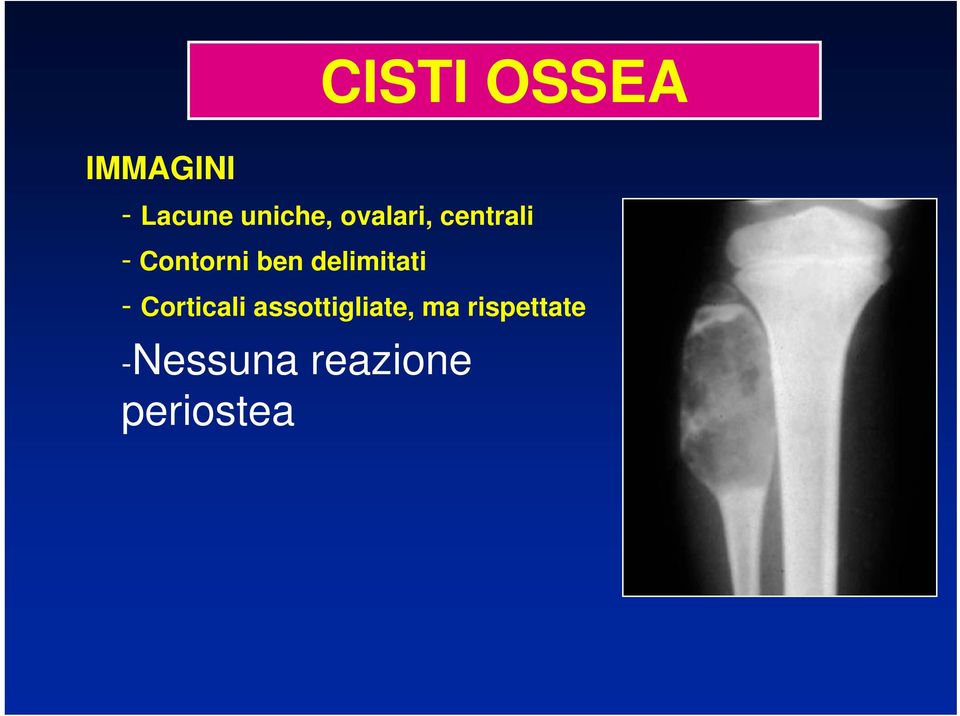 delimitati - Corticali assottigliate,