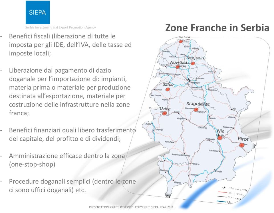 esportazione, materiale per costruzione delle infrastrutture nella zone franca; - Benefici finanziari quali libero trasferimento del