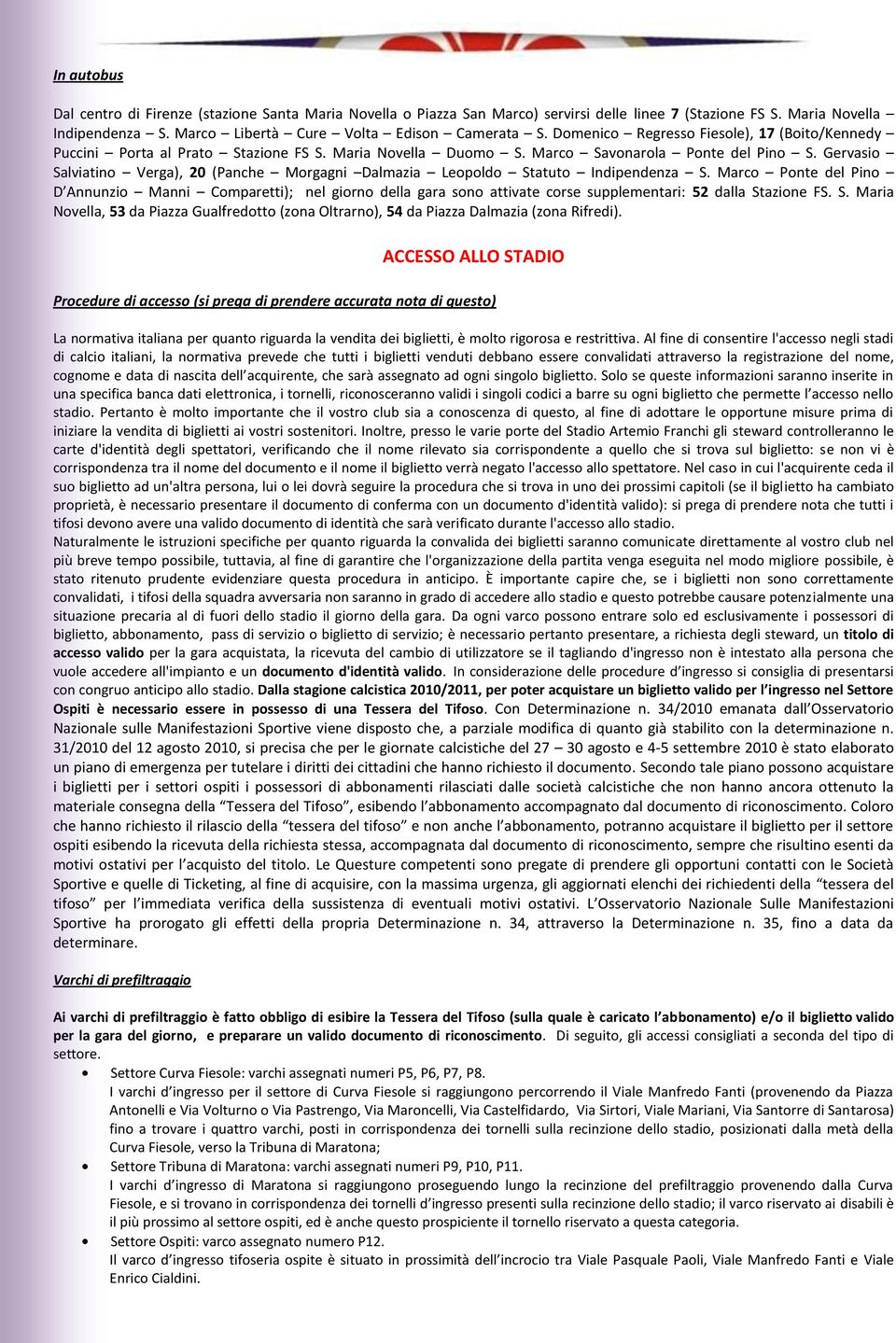 Gervasio Salviatino Verga), 20 (Panche Morgagni Dalmazia Leopoldo Statuto Indipendenza S.