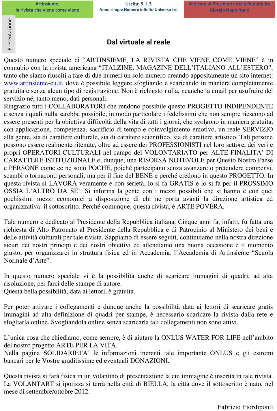 it, dove è possibile leggere sfogliando e scaricando in maniera completamente gratuita e senza alcun tipo di registrazione.