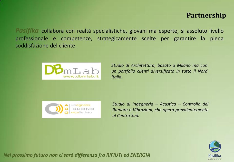 Studio di Architettura, basato a Milano ma con un portfolio clienti diversificato in tutto il Nord