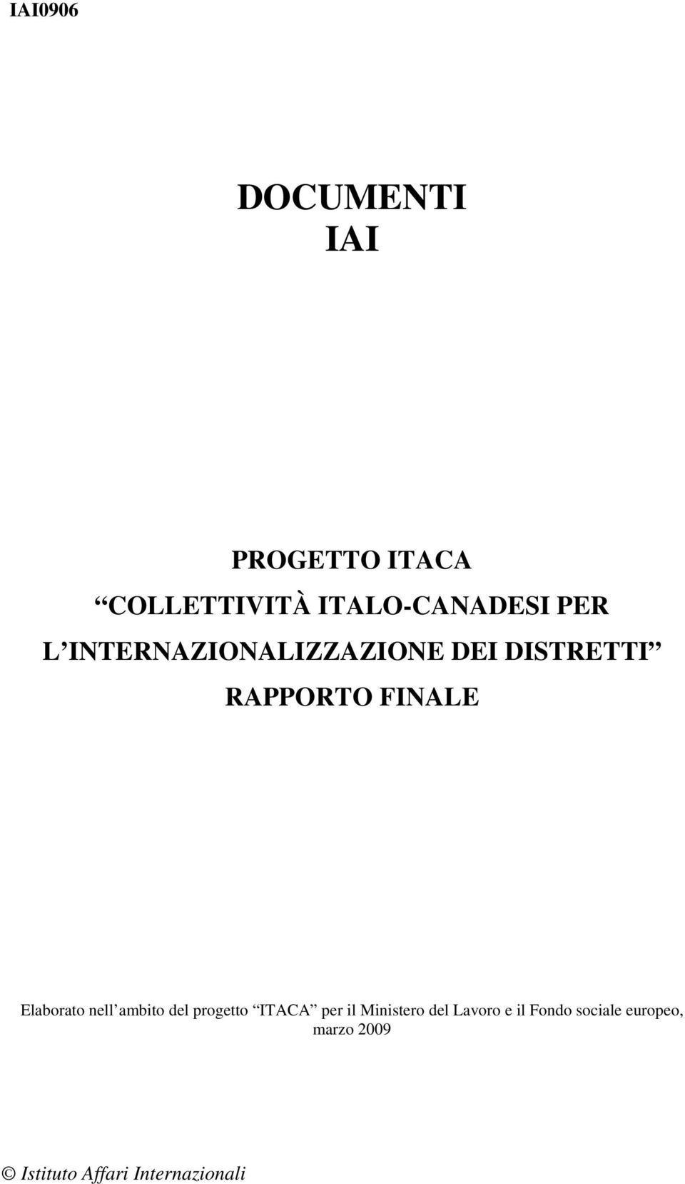 DISTRETTI RAPPORTO FINALE Elaborato nell ambito del