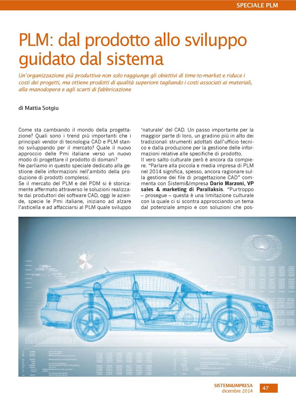 Quali sono i trend più importanti che i principali vendor di tecnologia CAD e PLM stanno sviluppando per il mercato?