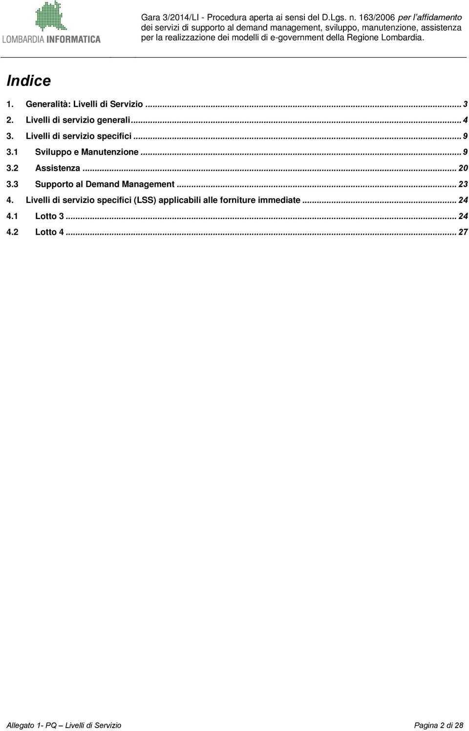 3 Supporto al Demand Management... 23 4.