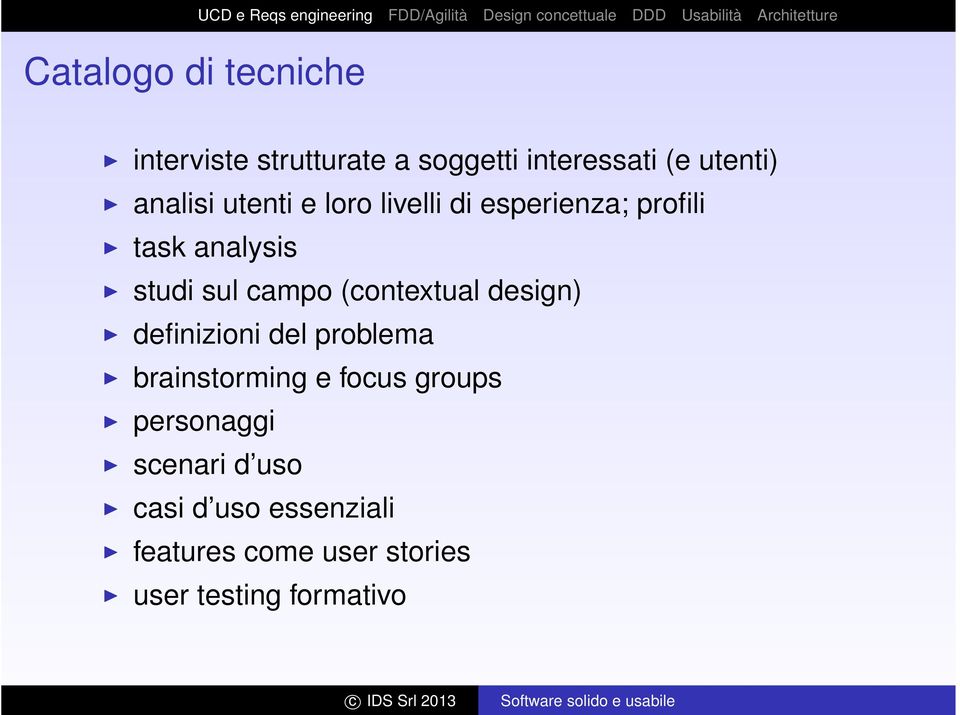 (contextual design) definizioni del problema brainstorming e focus groups