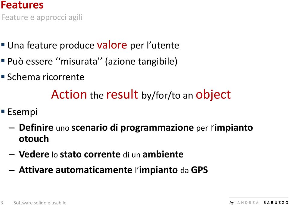 Esempi Definire uno scenario di programmazione per l impianto otouch Vedere lo stato