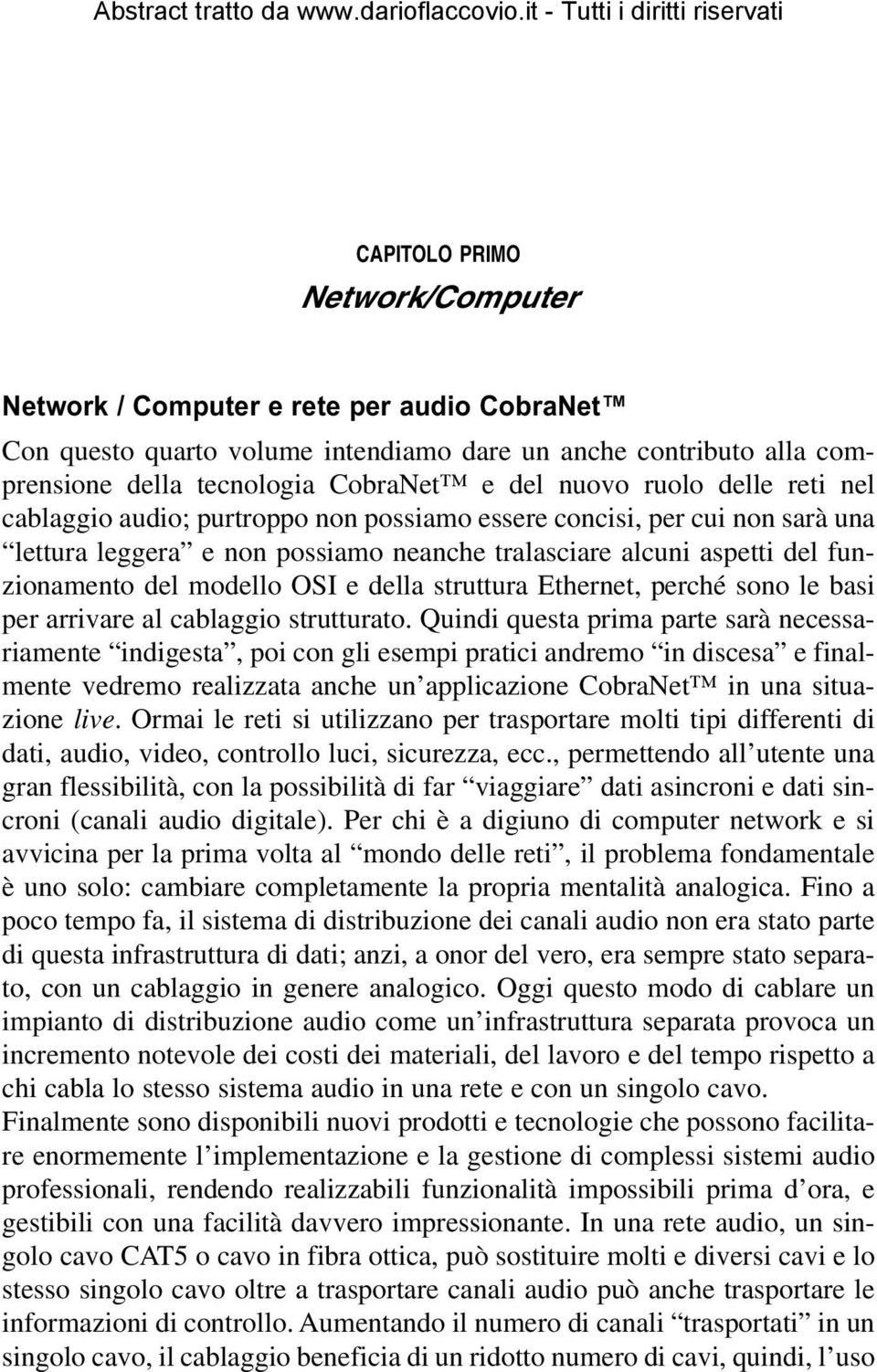 struttura Ethernet, perché sono le basi per arrivare al cablaggio strutturato.