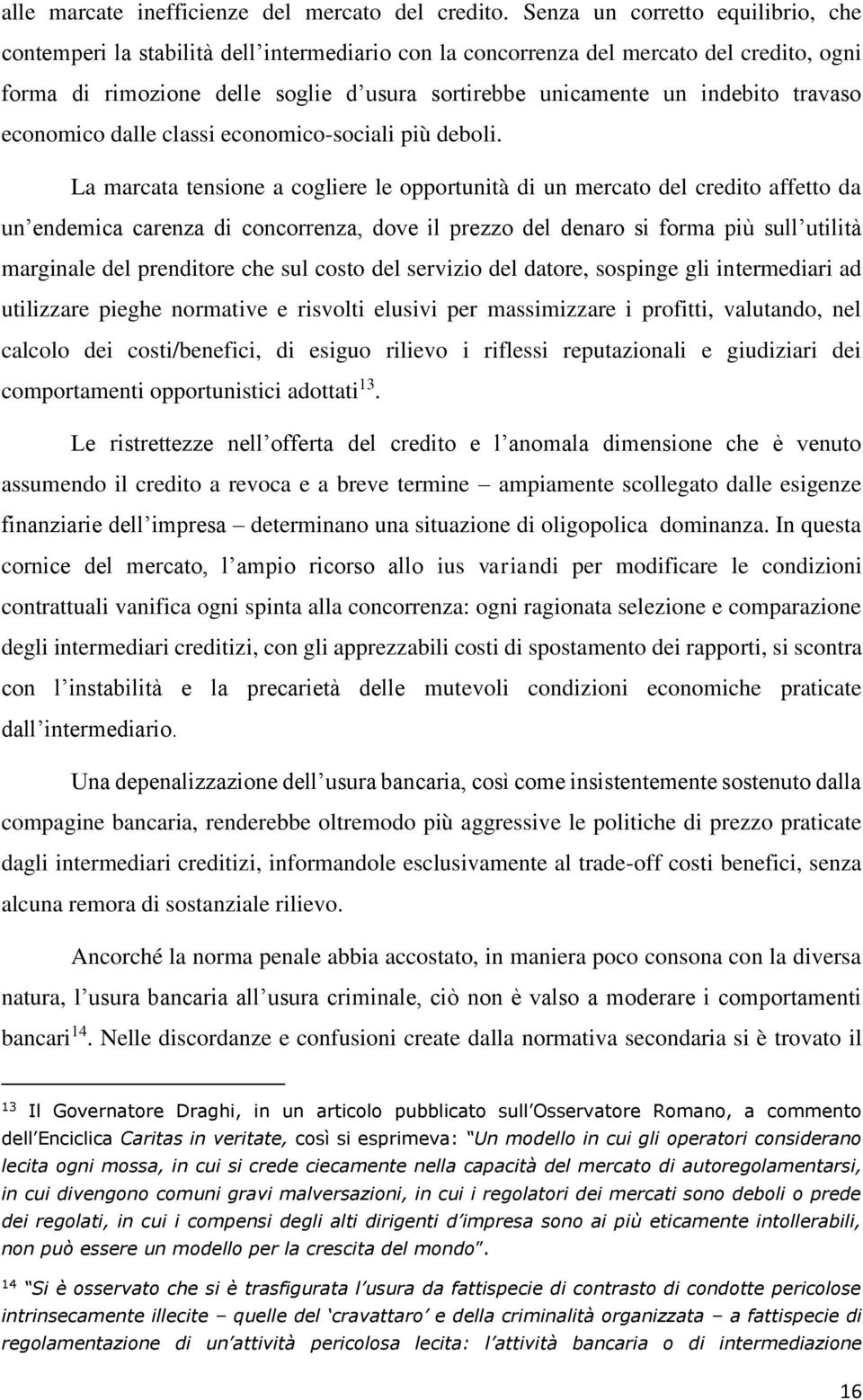 travaso economico dalle classi economico-sociali più deboli.