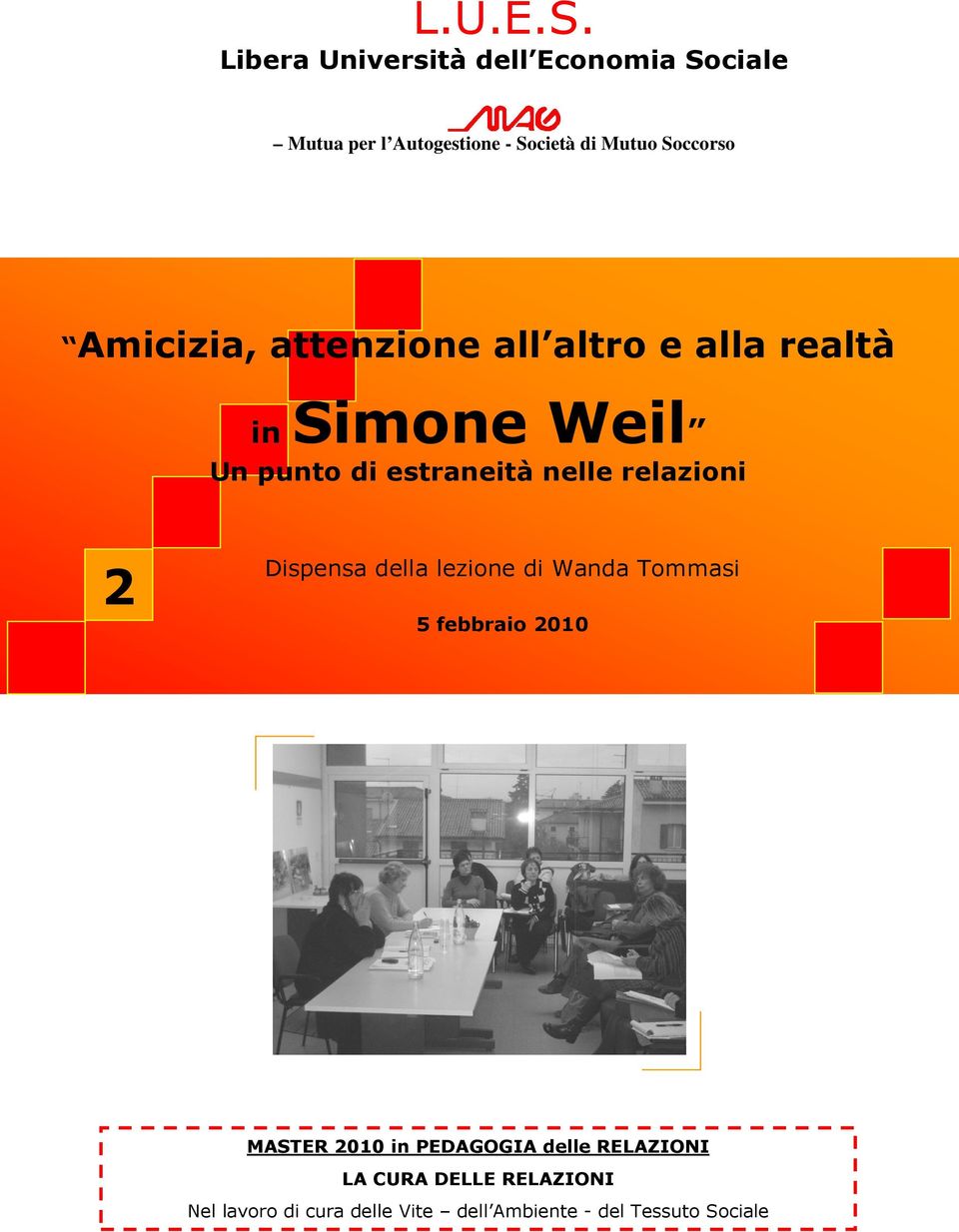 Amicizia, attenzione all altro e alla realtà in Simone Weil Un punto di estraneità nelle