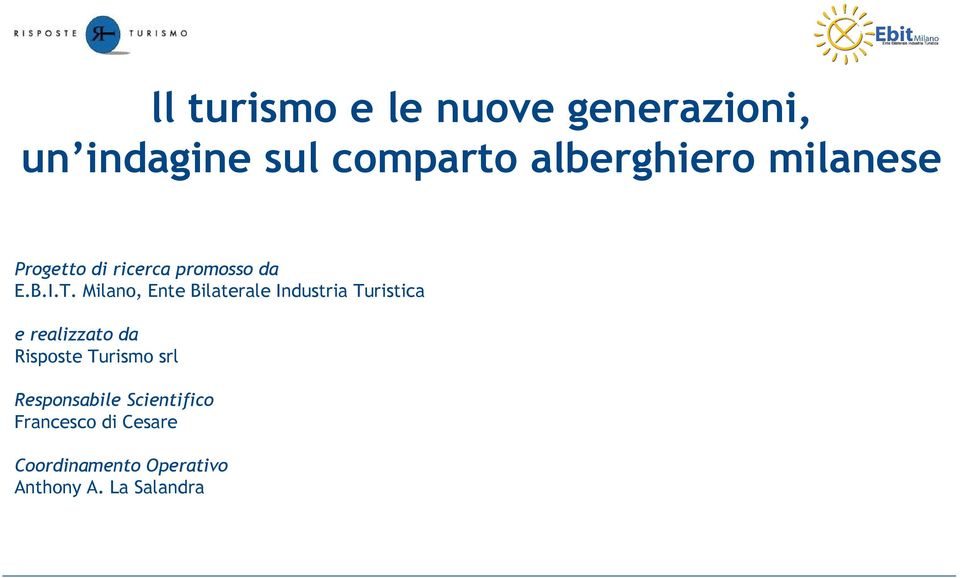 Milano, Ente Bilaterale Industria Turistica e realizzato da Risposte