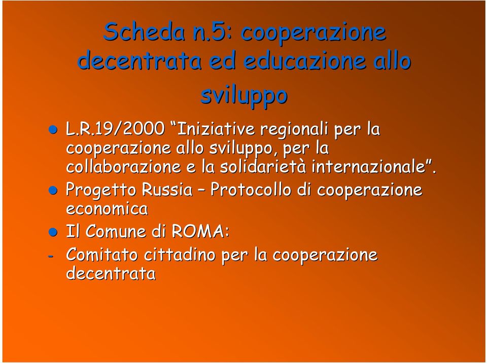 collaborazione e la solidarietà internazionale.