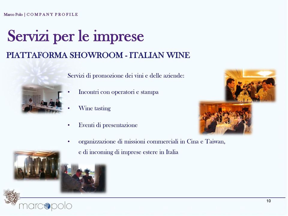 Wine tasting Eventi di presentazione organizzazione di missioni