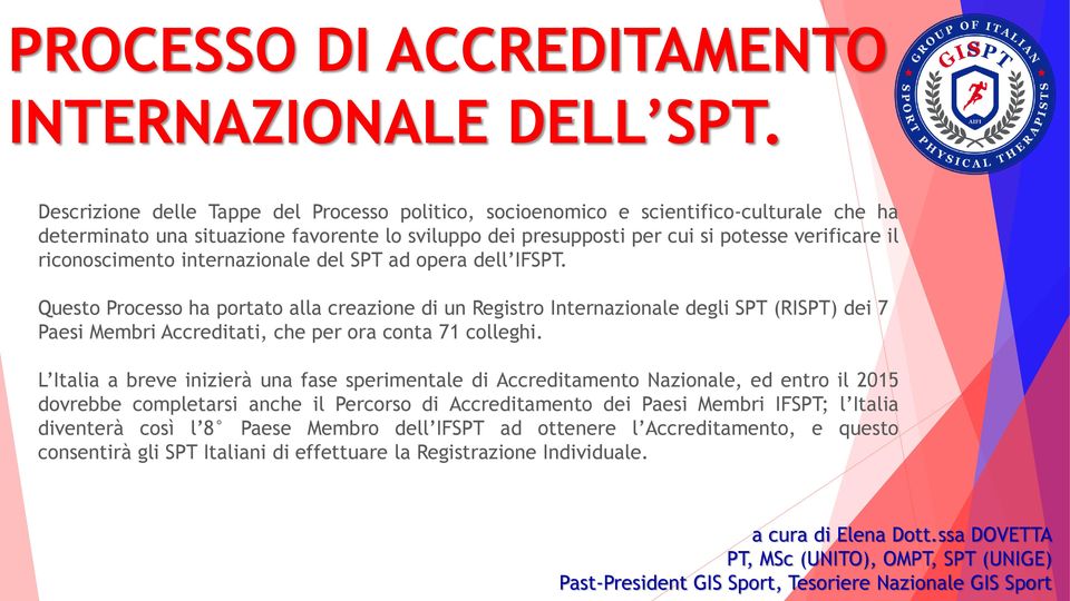 riconoscimento internazionale del SPT ad opera dell IFSPT.