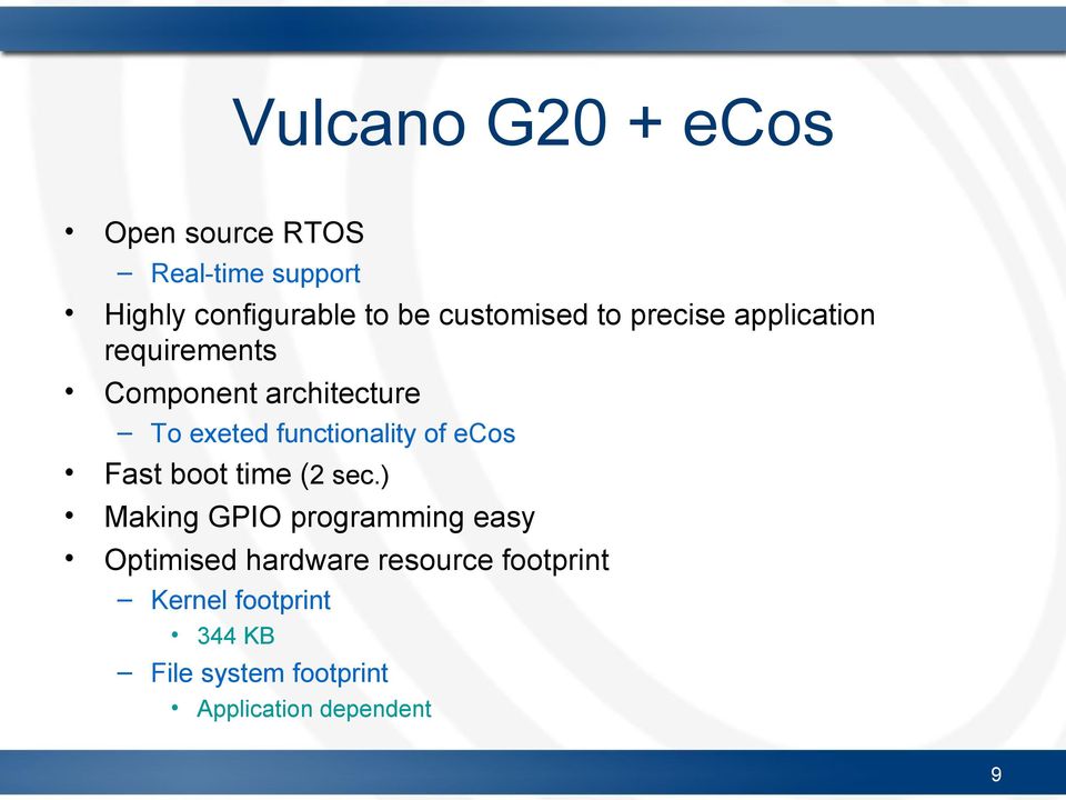 functionality of ecos Fast boot time (2 sec.