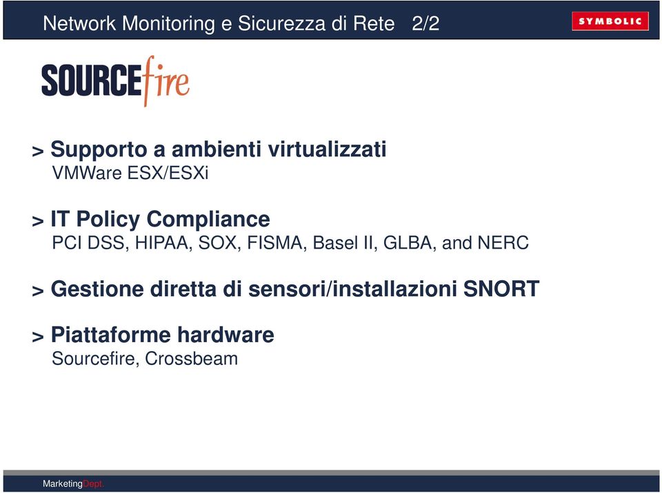 HIPAA, SOX, FISMA, Basel II, GLBA, and NERC > Gestione diretta di