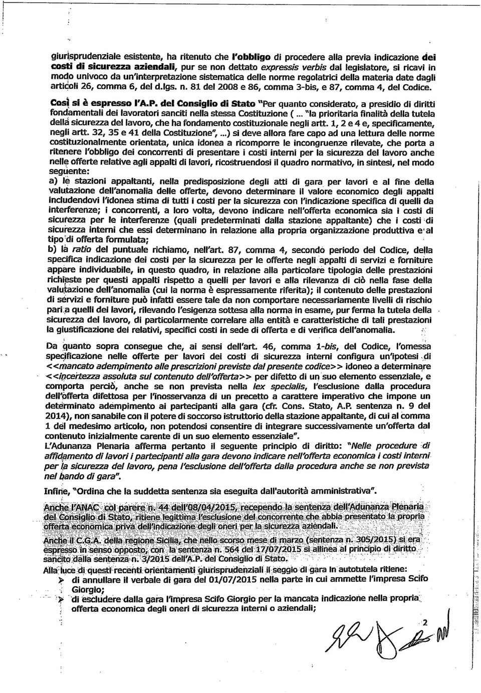 esso l'a.p. del Consglo d Stato "Per quanto consderato, a presdo d drtt fondamental de lavorator sanct nella stessa Costtuzone (.