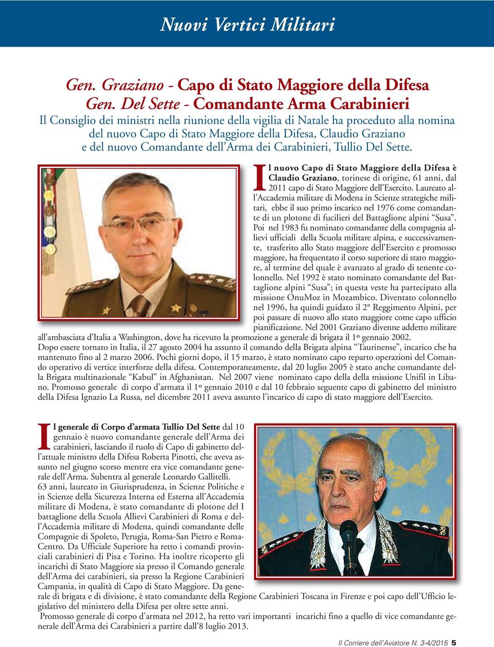 nuovo Comandante dell Arma dei Carabinieri, Tullio Del Sette.