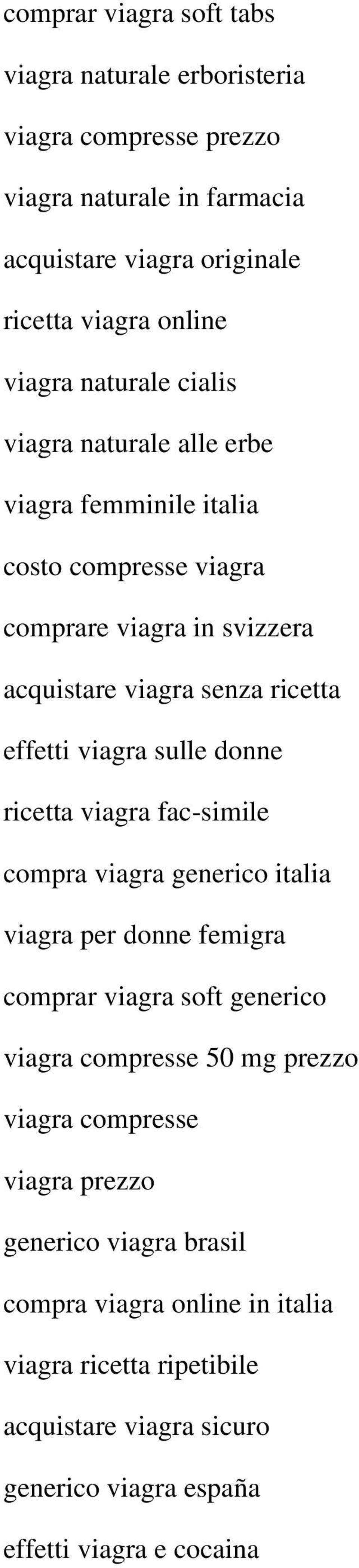 sulle donne ricetta viagra fac-simile compra viagra generico italia viagra per donne femigra comprar viagra soft generico viagra compresse 50 mg prezzo viagra