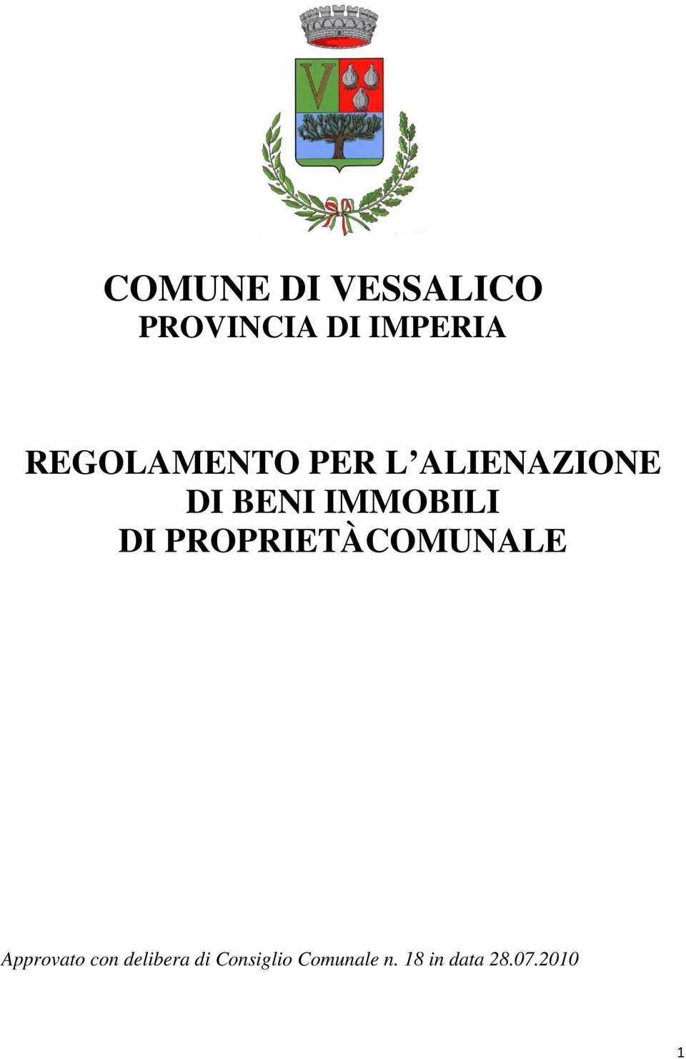 IMMOBILI DI PROPRIETÀCOMUNALE Approvato con