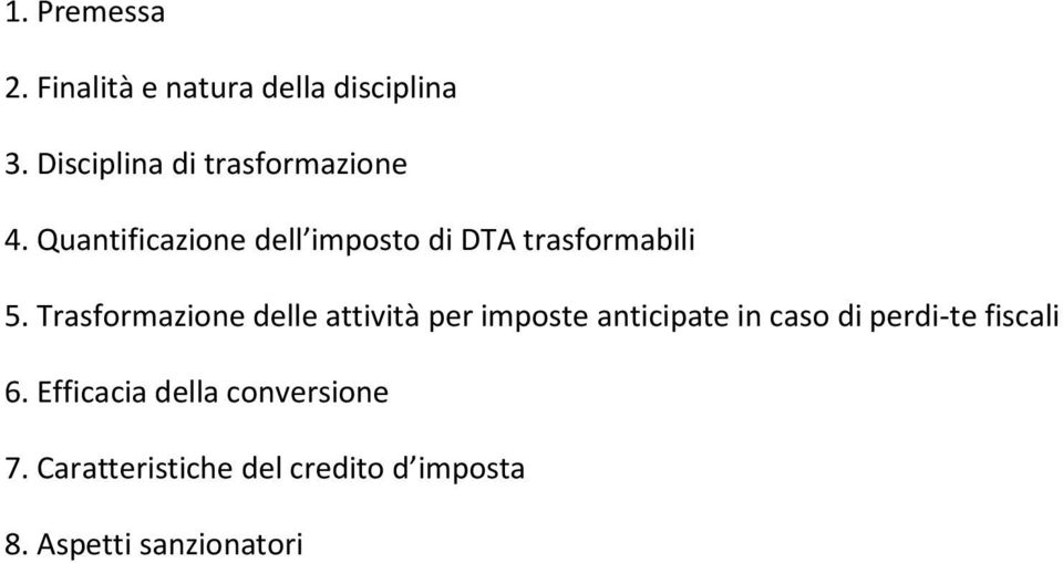 Quantificazione dell imposto di DTA trasformabili 5.