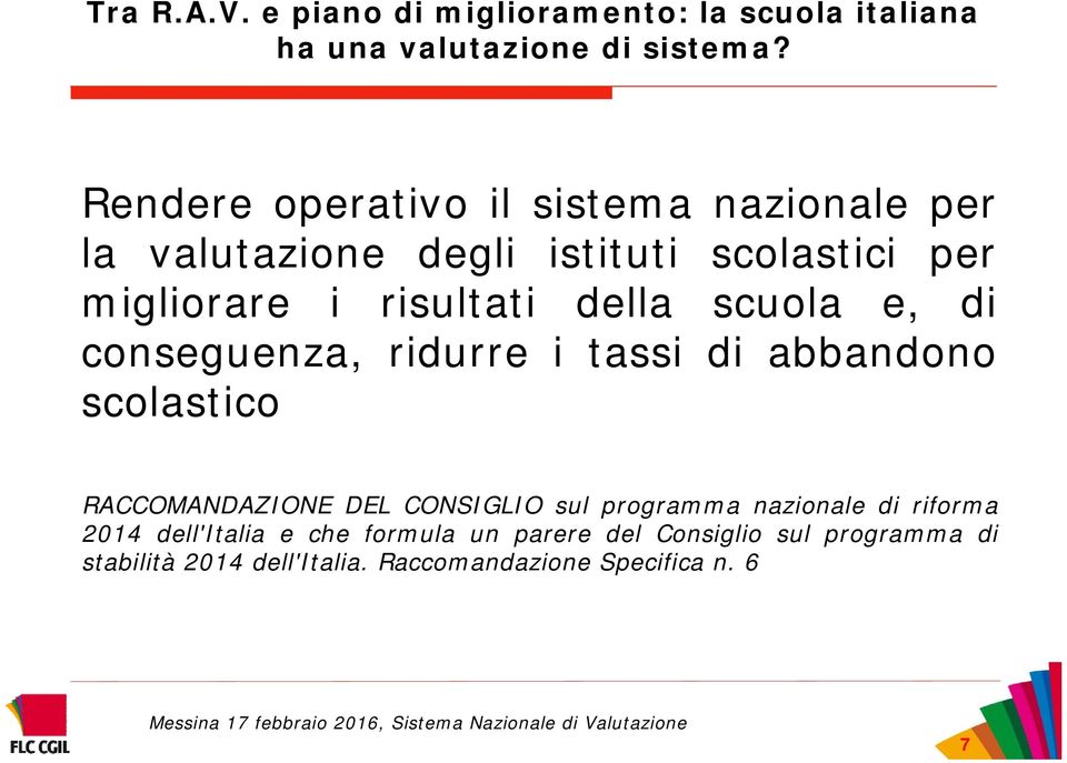 RACCOMANDAZIONE DEL CONSIGLIO sul programma nazionale di riforma 2014 dell'italia e che