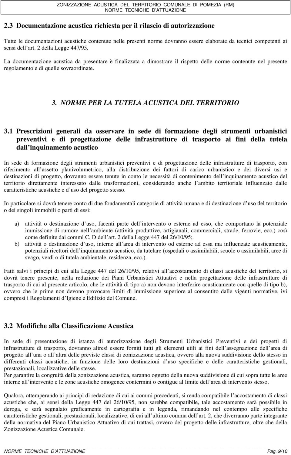 NORME PER LA TUTELA ACUSTICA DEL TERRITORIO 3.