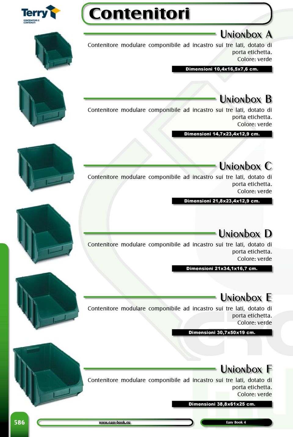 Unionbox C Contenitore modulare componibile ad incastro sui tre lati, dotato di porta etichetta. Dimensioni 21,8x23,4x12,9 cm.