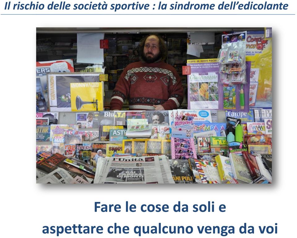 edicolante Fare le cose da