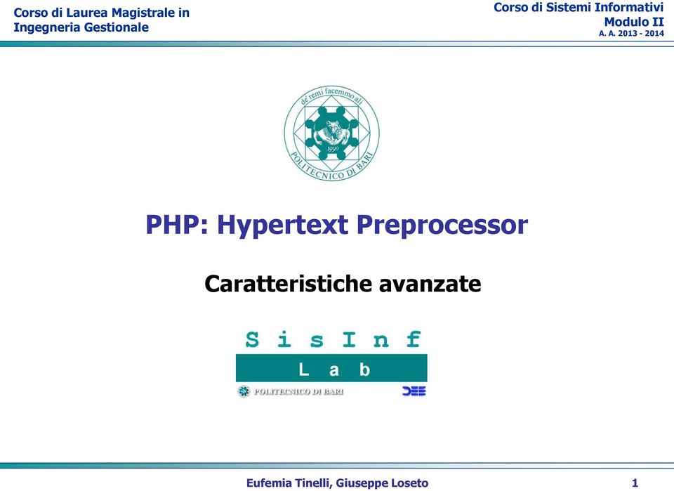 II A. A. 2013-2014 PHP: Hypertext Preprocessor