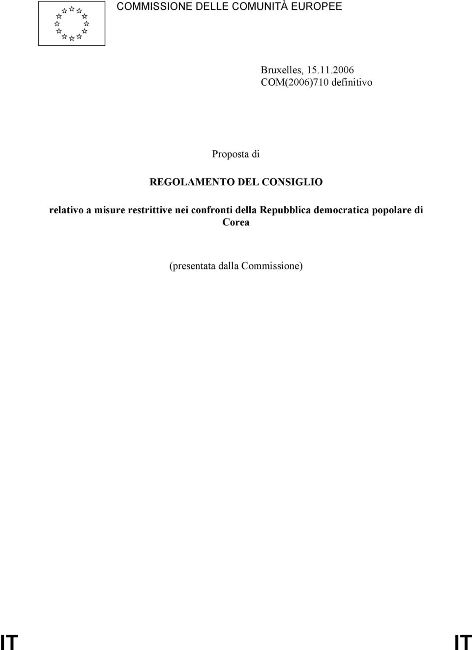 CONSIGLIO relativo a misure restrittive nei confronti della