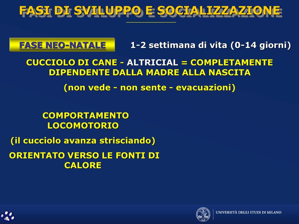 DALLA MADRE ALLA NASCITA (non vede - non sente - evacuazioni)