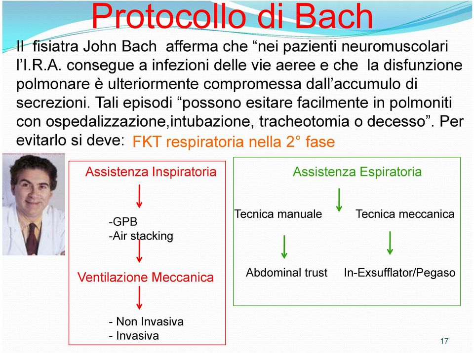 Tali episodi possono esitare facilmente in polmoniti con ospedalizzazione,intubazione, tracheotomia o decesso.