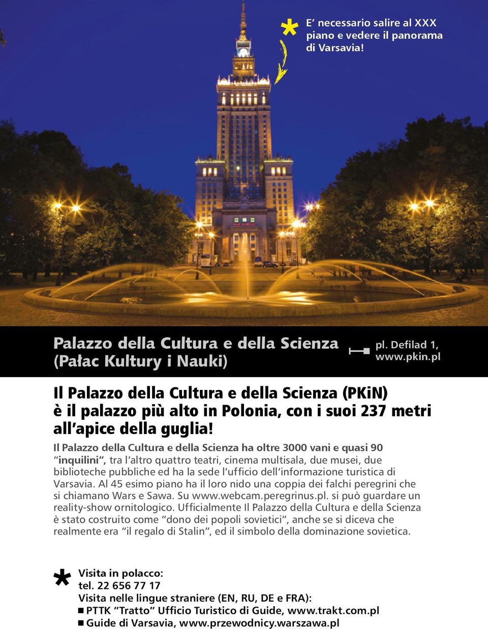 pl Il Palazzo della Cultura e della Scienza (PKiN) è il palazzo più alto in