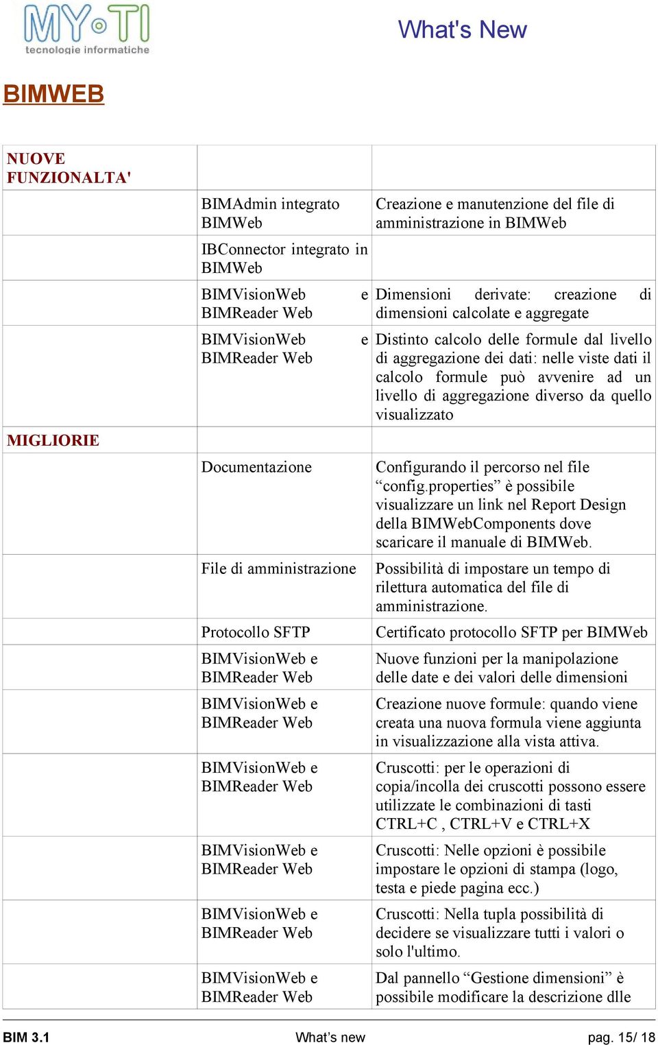 può avvenire ad un livello di aggregazione diverso da quello visualizzato Configurando il percorso nel file config.