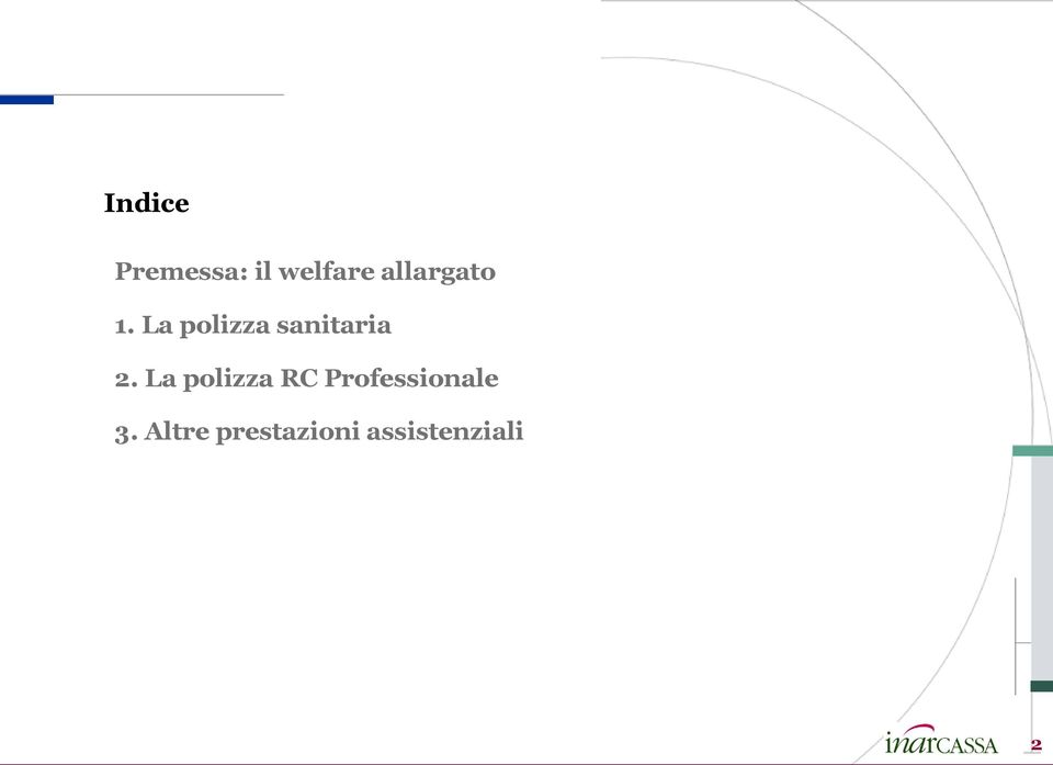 La polizza sanitaria 2.