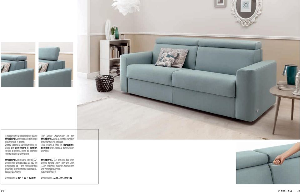 MARSHALL un divano letto da 224 cm con rete elettrosaldata da 160 cm e materasso da 17 cm. Meccanismo a cricchetto e rivestimento sfoderabile. Tessuto DARIN 66.