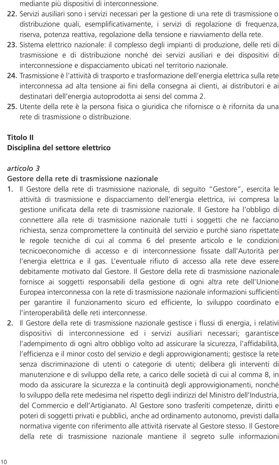 regolazione della tensione e riavviamento della rete. 23.