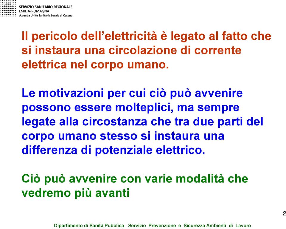 Le motivazioni per cui ciò può avvenire possono essere molteplici, ma sempre legate alla