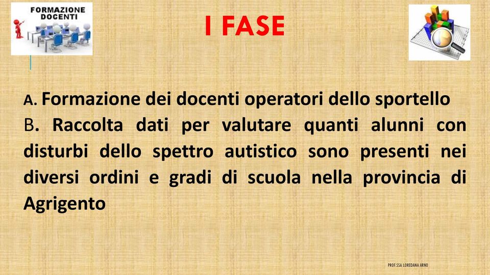 spettro autistico sono presenti nei diversi ordini e gradi