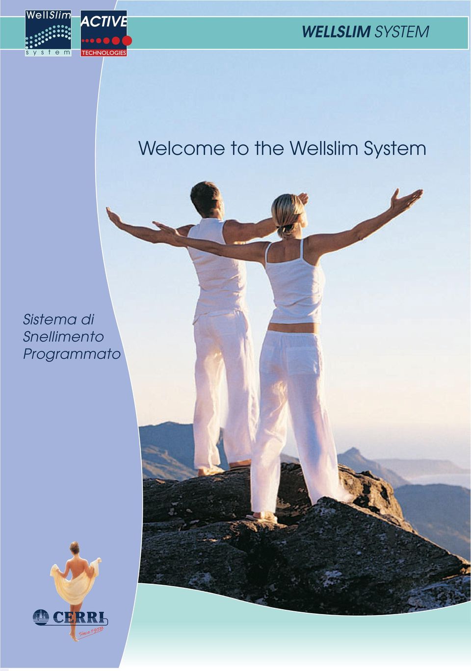 Wellslim System
