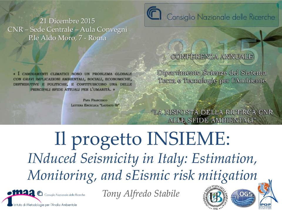 INduced Seismicity in Italy: Estimation,