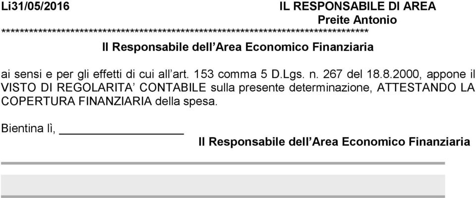 Economico Finanziaria ai sensi e per gli effetti di cui all art. 153 comma 5 D.Lgs. n. 267 del 18.