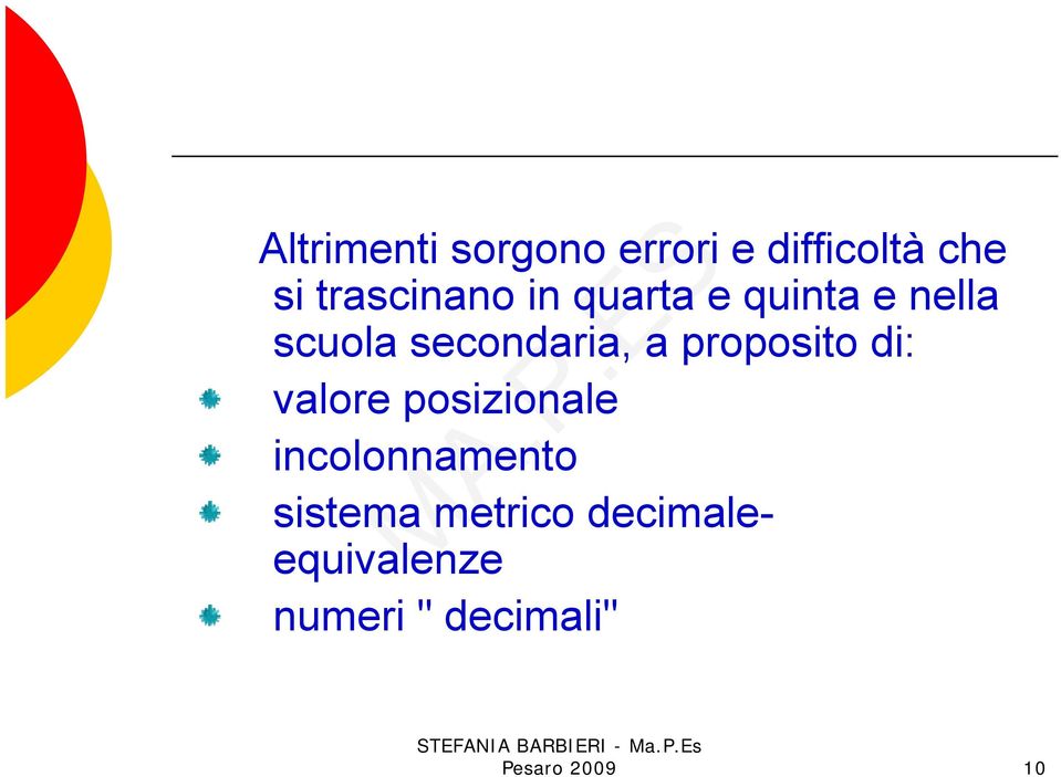 secondaria, a proposito di: valore posizionale