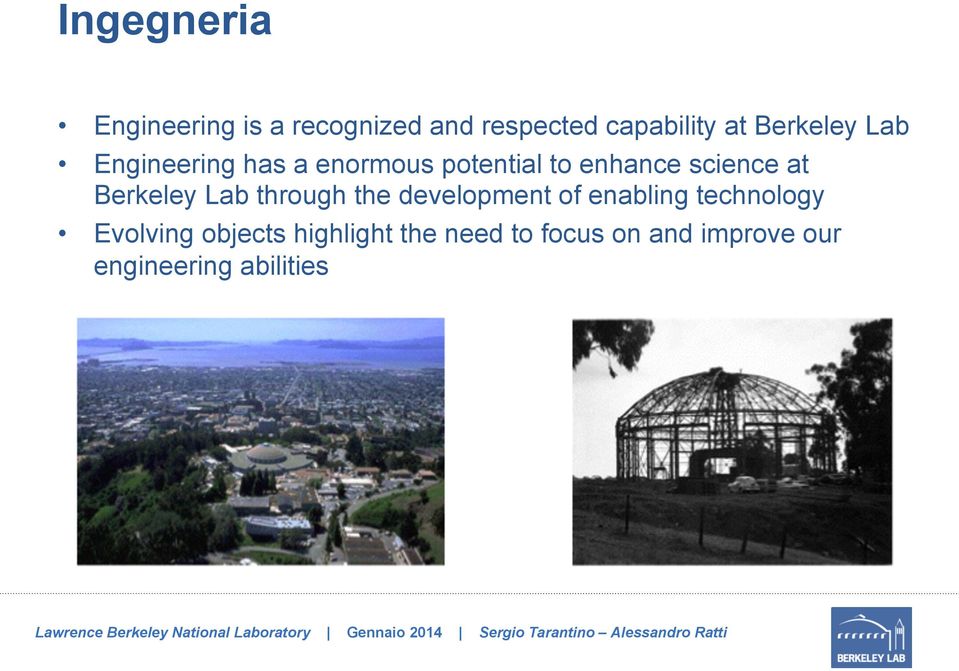 at Berkeley Lab through the development of enabling technology