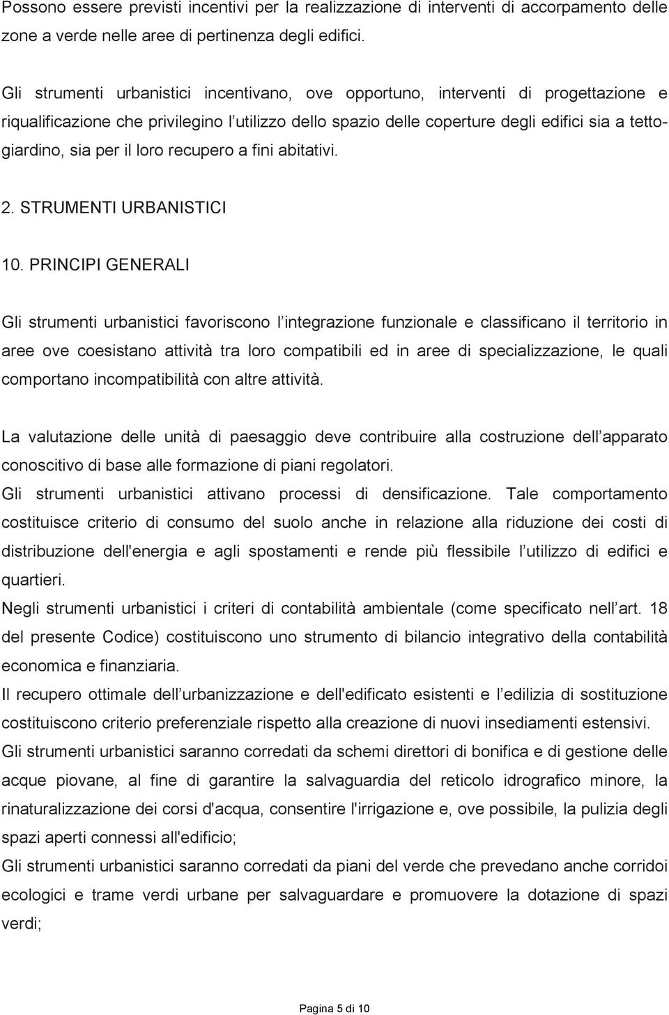 il loro recupero a fini abitativi. 2. STRUMENTI URBANISTICI 10.