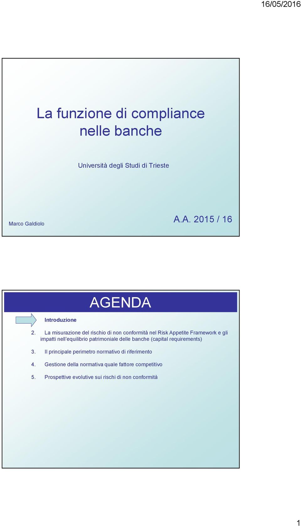 La misurazione del rischio di non conformità nel Risk Appetite Framework e gli impatti nell equilibrio