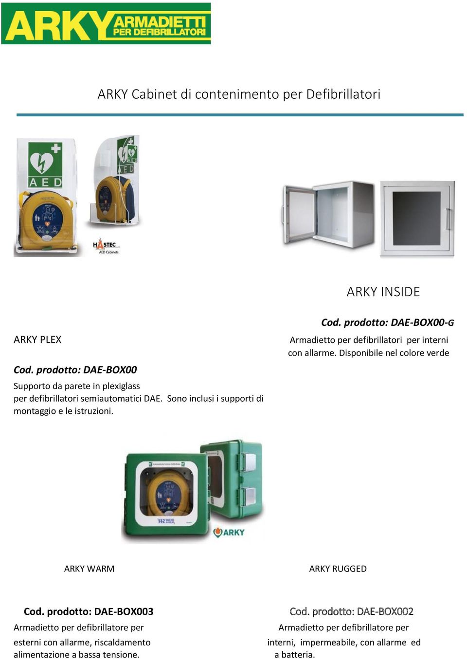 prodotto: DAE-BOX00 Supporto da parete in plexiglass da parete in per defibrillatori semiautomatici DAE.