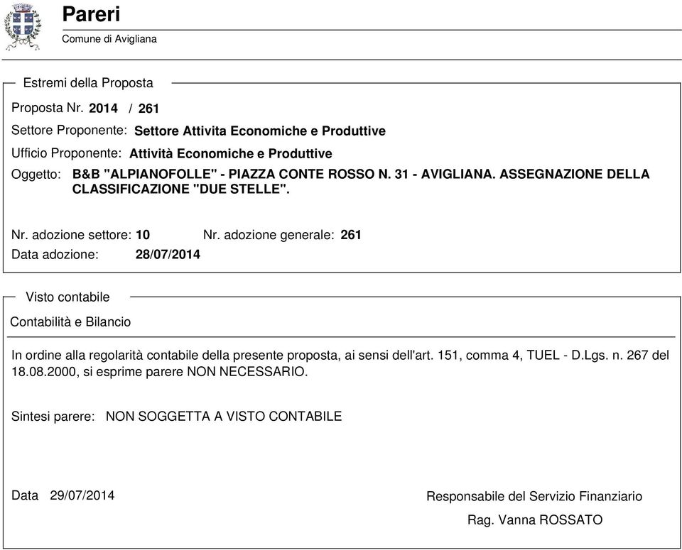 31 - AVIGLIANA. ASSEGNAZIONE DELLA CLASSIFICAZIONE "DUE STELLE". Nr. adozione settore: 10 Nr.