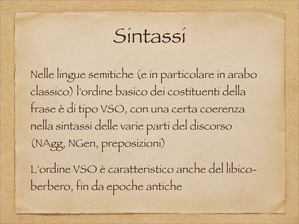 coerenza nella sintassi delle varie parti del discorso (NAgg, NGen,