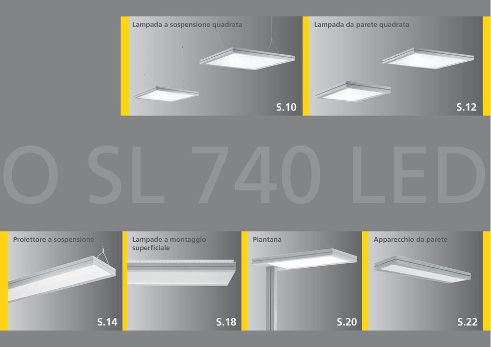 12 SL 740 LED Proiettore a sospensione Lampade